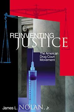 portada Reinventing Justice: The American Drug Court Movement (Princeton Studies in Cultural Sociology) (en Inglés)
