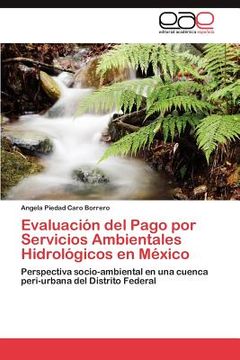 portada evaluaci n del pago por servicios ambientales hidrol gicos en m xico (in Spanish)