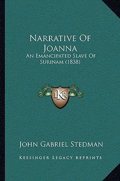 portada narrative of joanna: an emancipated slave of surinam (1838) (en Inglés)
