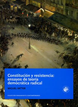 portada Constitucion y Resistencia: Ensayos de Teoria Democratica Radical
