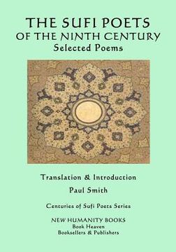 portada The Sufi Poets of the Ninth Century: Selected Poems (en Inglés)