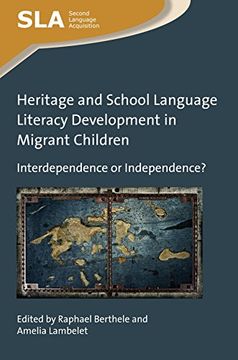 portada Heritage and School Language Literacy Development in Migrant Children: Interdependence or Independence? (Second Language Acquisition)