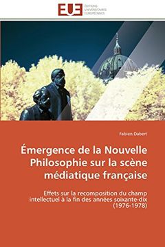 portada Emergence de La Nouvelle Philosophie Sur La Scene Mediatique Francaise