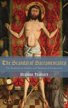 portada The Scandal of Sacramentality (en Inglés)