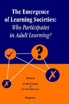 portada the emergence of learning societies; who participates in adult learning