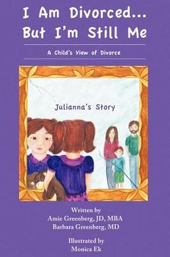 portada i am divorced...but i'm still me - a child's view of divorce - julianna's story