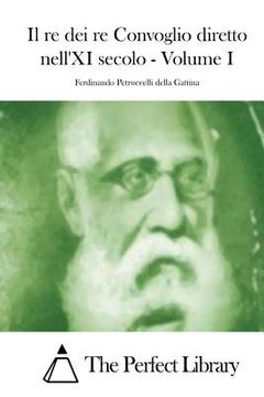 portada Il re dei re Convoglio diretto nell'XI secolo - Volume I (en Italiano)