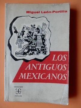 portada Los antiguos mexicanos a través de sus crónicas y cantares