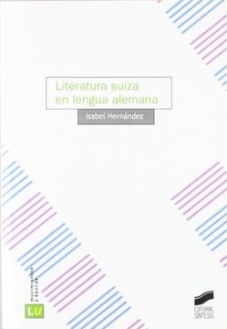 portada LITERATURA SUIZA EN LENGUA ALEMANA (in Spanish)