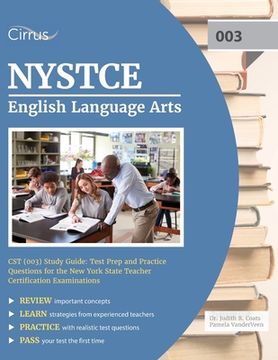 portada NYSTCE English Language Arts CST (003) Study Guide: Test Prep and Practice Questions for the New York State Teacher Certification Examinations (en Inglés)