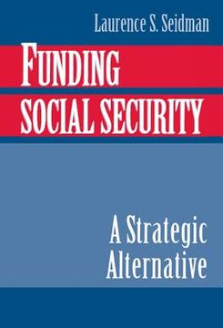 portada Funding Social Security: A Strategic Alternative (in English)
