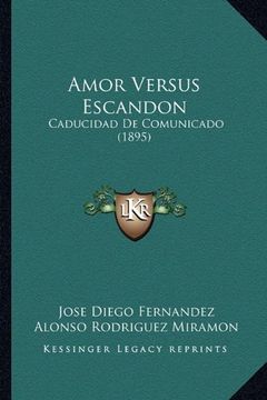 portada Amor Versus Escandon: Caducidad de Comunicado (1895)