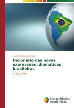 portada Dicionário das novas expressões idiomáticas brasileiras: Anos 2000 (Portuguese Edition)