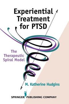 portada experiential treatment for ptsd: the therapeutic spiral model (en Inglés)