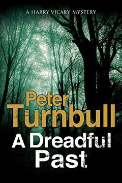 portada Dreadful Past, a: A British Police Procedural (a Hennessey and Yellich Mystery) (in English)