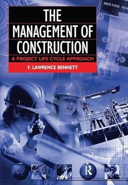 portada The Management of Construction: A Project Lifecycle Approach (en Inglés)