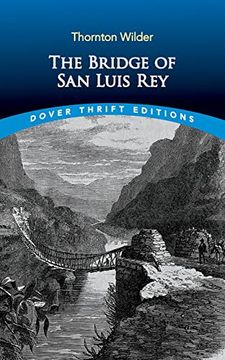 portada The Bridge of san Luis rey (Dover Thrift Editions: Classic Novels) (en Inglés)