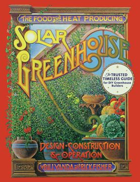 portada The Food and Heat Producing Solar Greenhouse: Design, Construction and Operation 