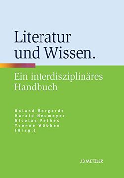 portada Literatur Und Wissen: Ein Interdisziplinäres Handbuch (in German)