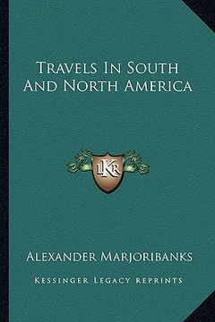 portada travels in south and north america (in English)