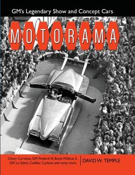 portada Motorama: GM's Legendary Show & Concept Cars (en Inglés)