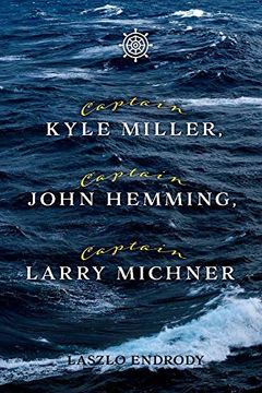 portada Captain Kyle Miller, Captain John Hemming, Captain Larry Michner (en Inglés)