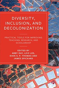 portada Diversity, Inclusion, and Decolonization: Practical Tools for Improving Teaching, Research, and Scholarship (en Inglés)