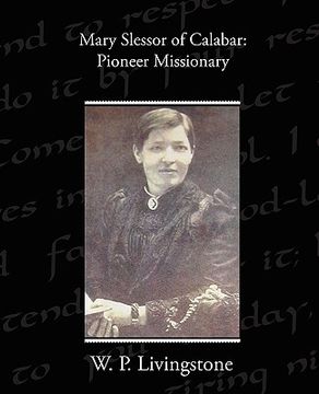 portada mary slessor of calabar: pioneer missionary