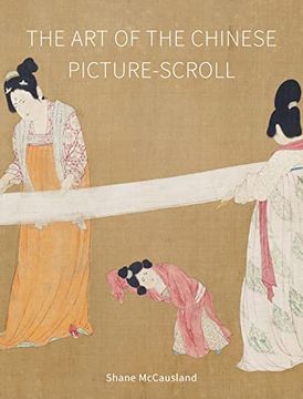portada The art of the Chinese Picture-Scroll (en Inglés)