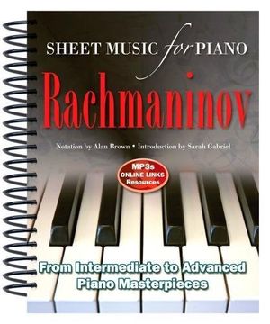 portada Rachmaninov: Sheet Music for Piano: From Intermediate to Advanced; Over 25 Masterpieces (en Inglés)