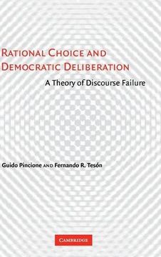 portada Rational Choice and Democratic Deliberation: A Theory of Discourse Failure (en Inglés)