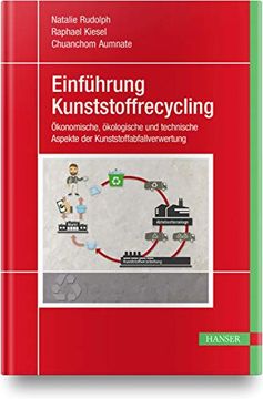 portada Einführung Kunststoffrecycling: Ökonomische, Ökologische und Technische Aspekte der Kunststoffabfallverwertung (en Alemán)