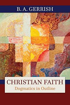portada Christian Faith: Dogmatics in Outline (en Inglés)