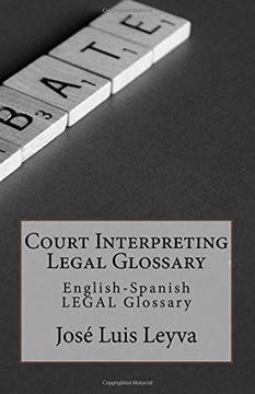 portada Court Interpreting Legal Glossary: English-Spanish Legal Glossary (in English)