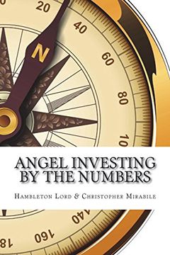 portada Angel Investing by the Numbers: Valuation, Capitalization, Portfolio Construction and Startup Economics (en Inglés)
