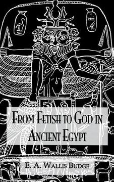 portada from fetish to god in ancient egypt (in English)