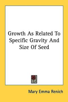 portada growth as related to specific gravity and size of seed (en Inglés)