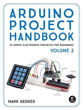 portada Arduino Project Handbook, Volume 2: 25 Simple Electronics Projects for Beginners 