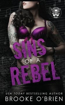 portada Sins of a Rebel: A Brother's Best Friend Rock Star Novella (en Inglés)