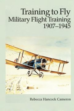 portada Training to Fly - Military Flight Training 1907-1945