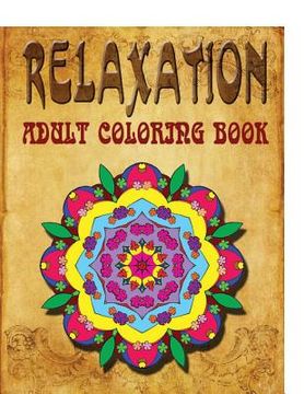 portada Relaxation Adult Coloring Book - Vol.8: adult coloring books (en Inglés)