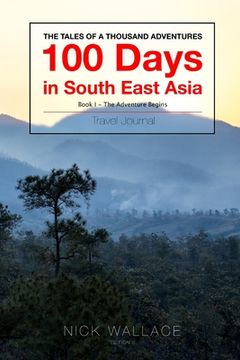 portada Book 1 - 100 Days in South East Asia: Edition 3 (in English)