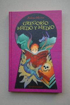 portada Gregorio Miedo y Medio / Andrey Martín; Ilustración de la Cubierta Juan Pablo Rada