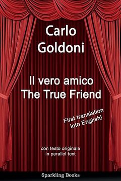 portada The True Friend: Il Vero Amico (en Italiano)