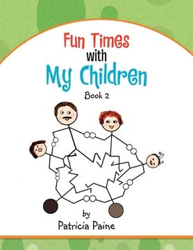 portada Fun Times With My Children: Book 2 (en Inglés)