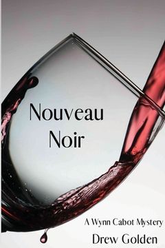 portada Nouveau Noir: A Wynn Cabot Mystery (en Inglés)