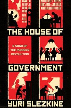 portada The House of Government: A Saga of the Russian Revolution