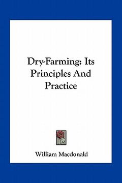 portada dry-farming: its principles and practice (in English)