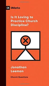 portada Is It Loving to Practice Church Discipline? (in English)