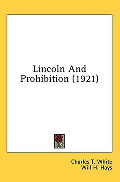 portada lincoln and prohibition (1921) (in English)